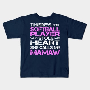 There's This Softball Player Who Stole My Heart She Calls Me Mamaw Kids T-Shirt